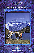 Alpine Pass Route, Switzerland Walking Guide Book