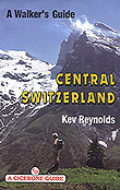 Central Switzerland - A Walker's Guide Book