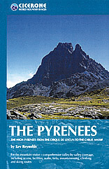 The Pyrenees Walking Guide Book - The finest walks, treks and climbs in the High Pyrenees
